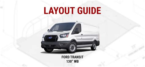 Ford Transit (130 WB) Interior Cargo Measurements - Upfit Supply