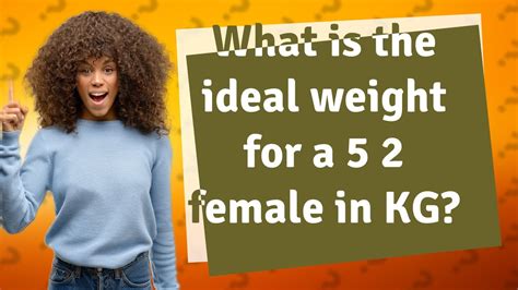 What is the ideal weight for a 5 2 female in KG? - YouTube