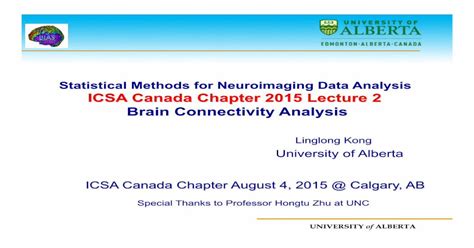 Statistical Methods for Neuroimaging Data Analysis ICSA ...lkong/document/ICSA_Calgary_LLK ...