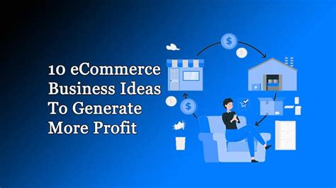 10 eCommerce Business Ideas To Generate More Profit 2023