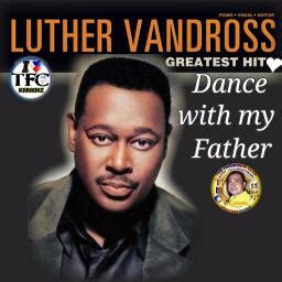 Dance With My Father - Lyrics and Music by Luther Vandross arranged by RolandJr_TFC | Smule