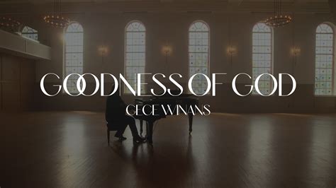 Goodness of God (Official Video) · CeCe Winans | Goodness of God (Official Video) · CeCe Winans ...