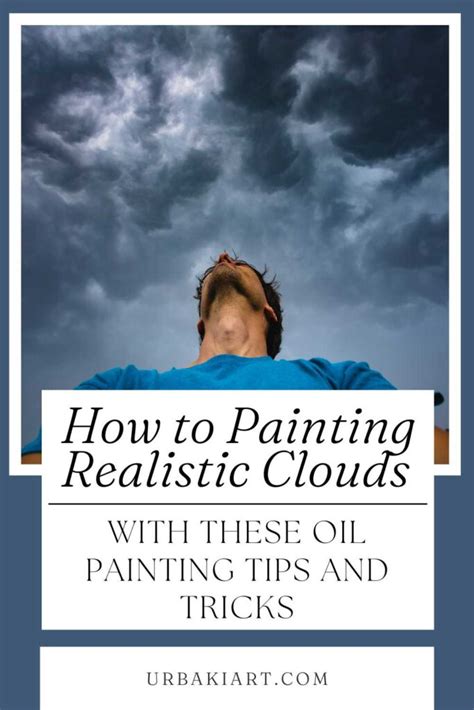 How to Painting Realistic Clouds with These Oil Painting Tips and Tricks – Urbaki Art