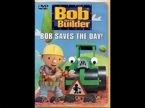 Opening To Bob The Builder:Bob Saves The Day 2002 DVD - YouTube