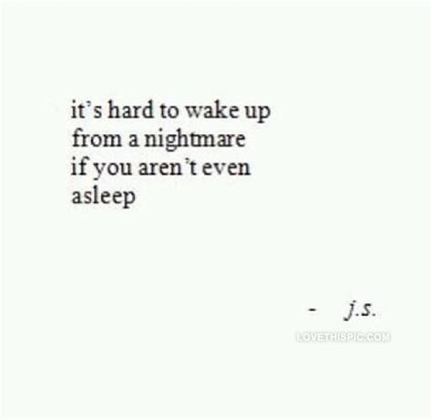 Living In A Nightmare Quotes. QuotesGram