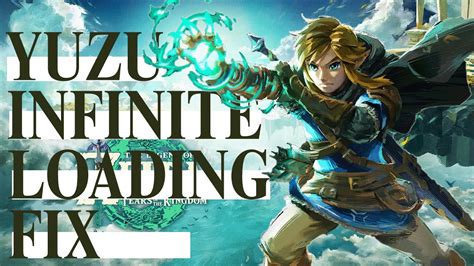 Legend of Zelda Tears of the Kingdom yuzu infinite loading fix - YouTube