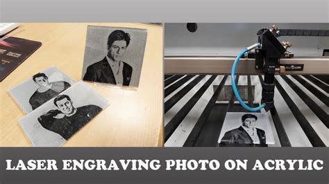 LASER ENGRAVING PHOTO ON ACRYLIC - Laser Master