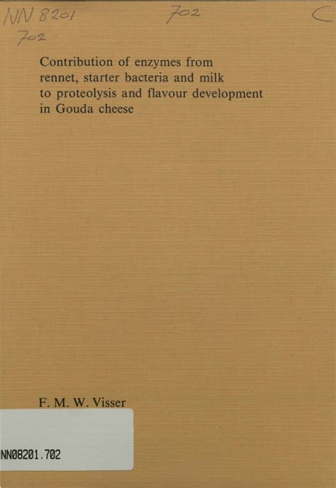 Contribution of Enzymes from Rennet, Starter Bacteria and Milk to Proteolysis and Flavour ...