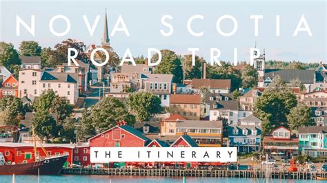 Nova Scotia, Canada Road Trip: The Best Things To Do In Nova Scotia | Travelideas