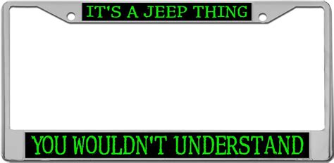 It's A Jeep Thing Custom License Plate Frame