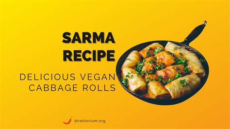 Easy 6 Step Sarma Recipe | Balkan Vegan Cabbage Rolls