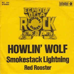 Howlin' Wolf - Smokestack Lightning / Red Rooster at Discogs