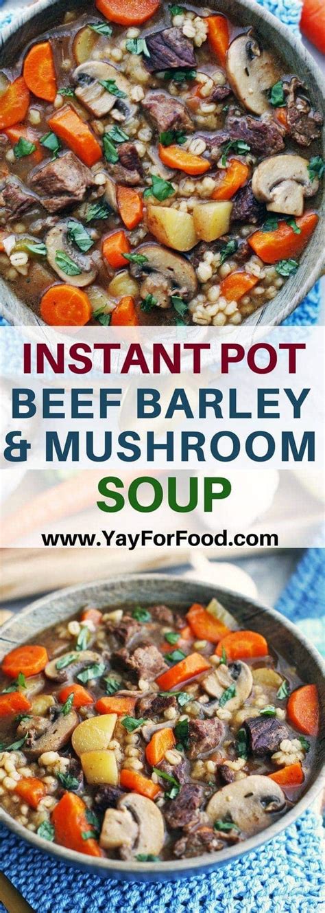 Instant Pot Beef Barley and Mushroom Soup - Yay! For Food