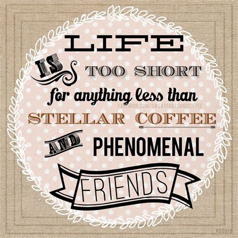 Friends Quotes With Coffee. QuotesGram