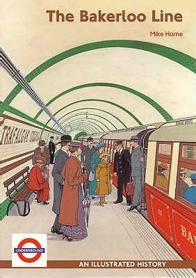 The Bakerloo Line by Mike Horne