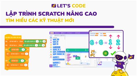 Lập trình Scratch nâng cao - Tìm hiểu các kỹ thuật mới