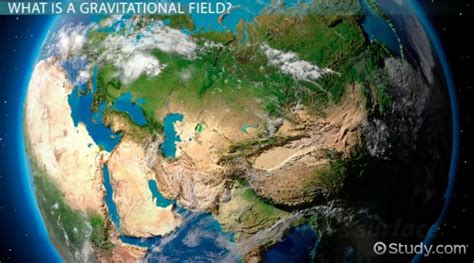 Gravitational Field Definition, Lines & Formula - Lesson | Study.com