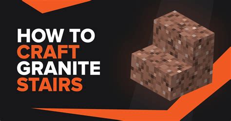 How To Make Granite Stairs In Minecraft