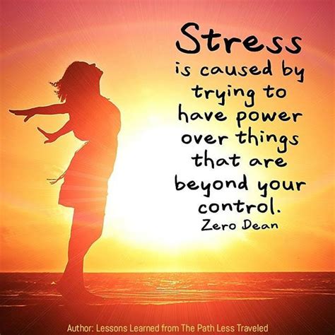 "Stress is caused by trying to have power over things that are beyond your control." #ZeroDean ...