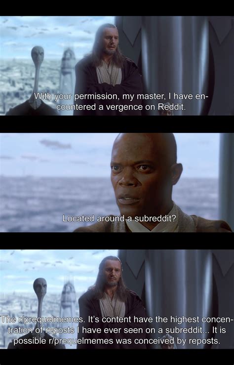 Is r/prequelmemes the Chosen One who will bring balance to Reddit? : r/PrequelMemes