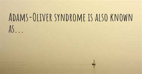 Adams-Oliver syndrome synonyms