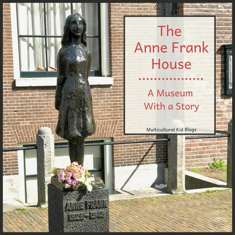 The Anne Frank House - A Museum With a Story | Multicultural Kid Blogs