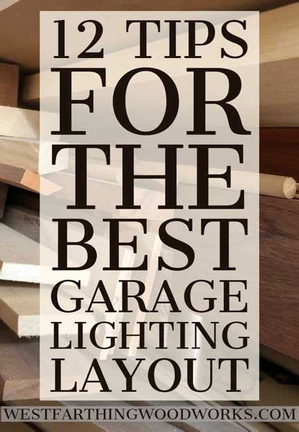 12 Tips for the Best Garage Lighting Layout - Westfarthing Woodworks