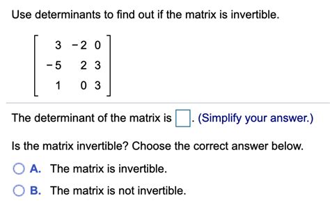 Solved Use determinants to find out if the matrix is | Chegg.com