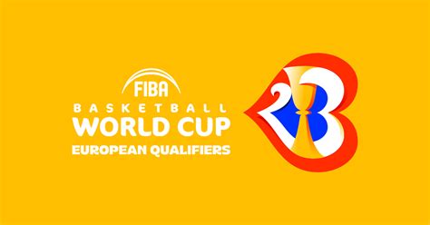 FIBA Basketball World Cup 2023 European Qualifiers - FIBA.basketball