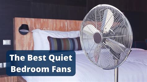 The 9 Best Quiet Bedroom Fans For Sleeping – The Bedding Planet