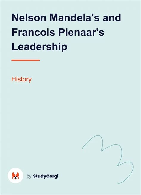 Nelson Mandela's and Francois Pienaar's Leadership | Free Essay Example