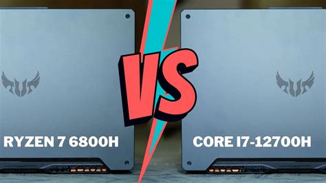 AMD Ryzen 7 6800H Vs Intel Core I7 12700H