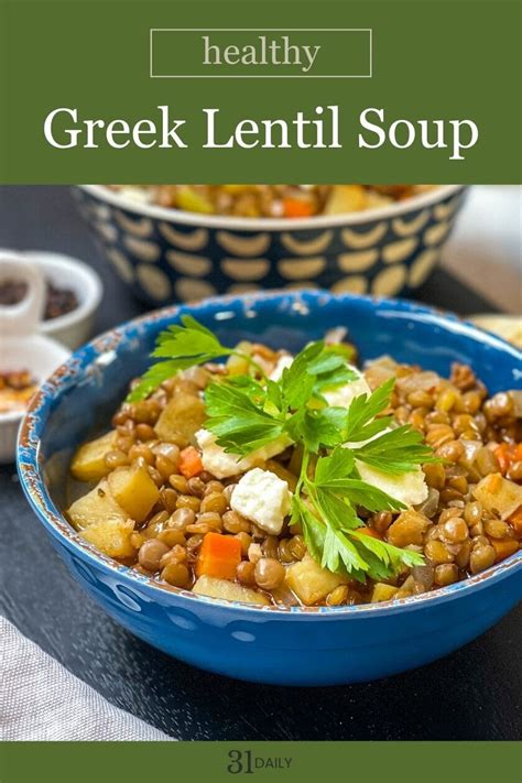 Greek Lentil Soup: A Mediterranean Favorite - 31 Daily