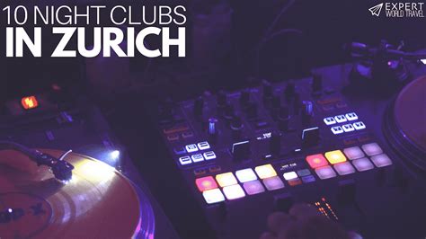 10 Clubs for the Best of Zurich Nightlife ⋆ Expert World Travel