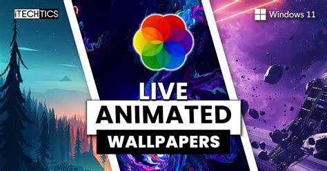 How To Set Live Animated Wallpapers In Windows 11