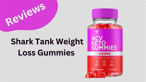 Shark Tank Weight Loss Gummies: Reviews, Advantage & Side Effects - Beautiful You