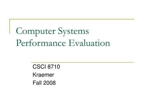 PPT - Computer Systems Performance Evaluation PowerPoint Presentation, free download - ID:7074485