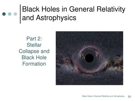 PPT - Black Holes in General Relativity and Astrophysics PowerPoint Presentation - ID:9317144