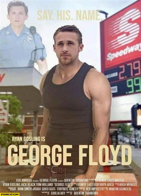 Ryan Gosling is George Floyd movie poster | StareCat.com