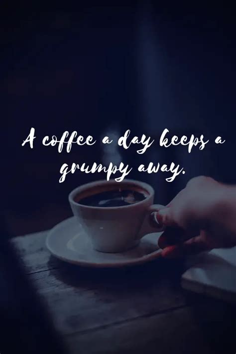 20 More Inspirational Coffee Quotes That Will Boost Your Day! - museuly