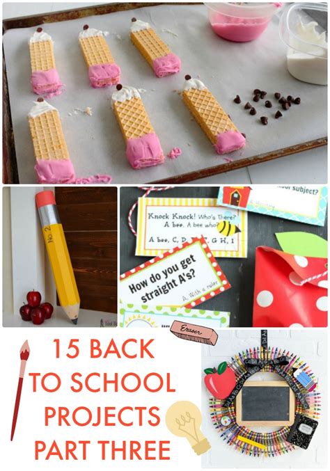 Great Ideas -- 15 Back to School Projects Part Three!