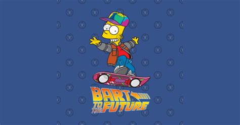 BART TO THE FUTURE! - Simpsons - T-Shirt | TeePublic