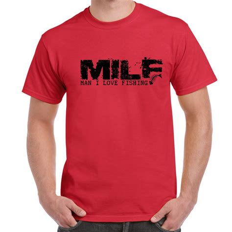 MILF-Man I Love Fishing-tshirt-Mens Funny Sayings Slogans T Shirts-- | eBay