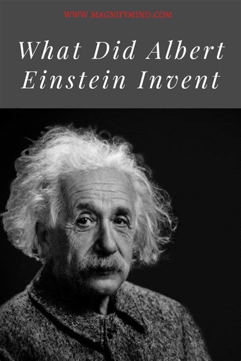 What Did Albert Einstein Invent? 6 Einstein’s Inventions For The World | Einstein, Albert ...