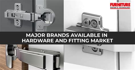 Major Brands Available in Hardware and Fitting Market