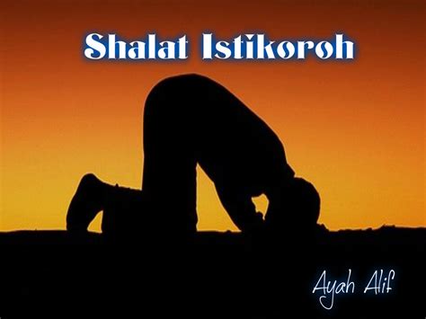 Ayah_Alif: Shalat Istikharah