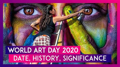 World Art Day 2020: Date, History, Significance Of Day To Promote Creative Activity Worldwide ...