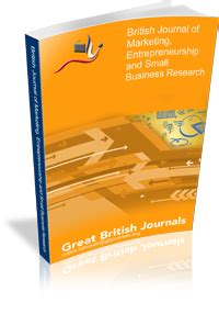 British Journal of Marketing, Entrepreneurship and Small Business Research (BJMS) - GB Journals