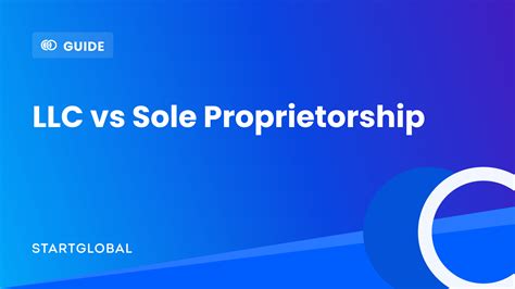 LLC vs Sole Proprietorship - StartGlobal