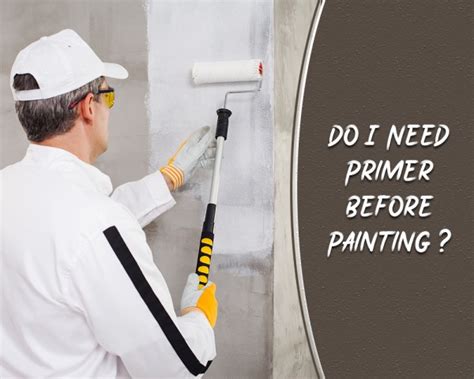 Is Primer Paint Necessary Before Painting?